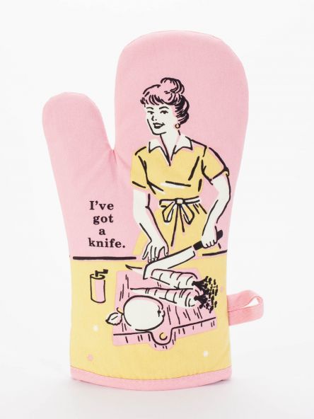I've got a Knife Oven Mit